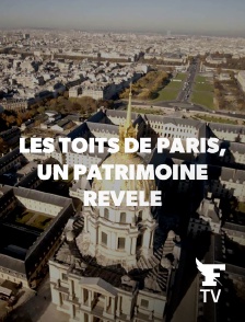 Le Figaro TV - Les toits de Paris, un patrimoine révélé