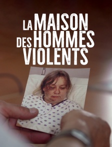 La maison des hommes violents