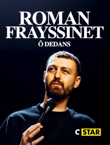 CSTAR - Roman Frayssinet : O dedans