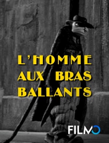 FilmoTV - L'homme aux bras ballants