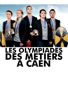 Les olympiades des métiers à Caen
