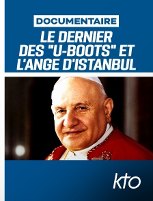 KTO - Le dernier des "U-Boots" et l'Ange d'Istanbul