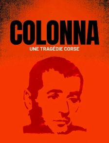 Colonna, une tragédie corse