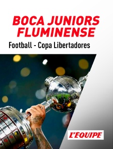 Football - La finale de Copa Libertadores : Boca Juniors / Fluminense