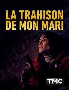 La trahison de mon mari