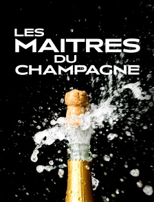 Les maîtres du champagne