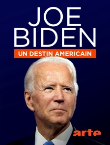 Joe Biden, un destin américain