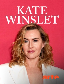 Arte - Kate Winslet, résolument actrice