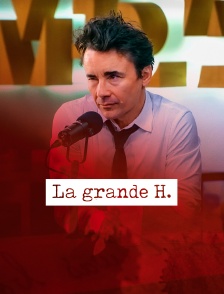 La grande H.
