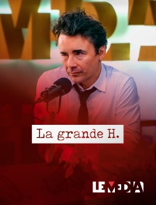 Le Média - La grande H.