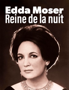 Edda Moser : Reine de la nuit