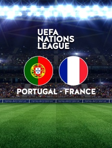 Football : Ligue des Nations UEFA - Portugal / France