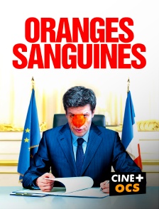 CINÉ Cinéma - Oranges sanguines en replay