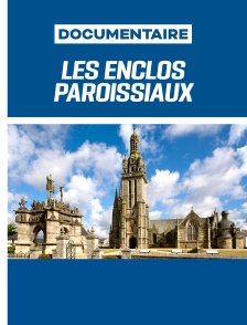 Les enclos paroissiaux - Livres de bois, livres de pierre