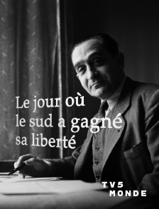 TV5MONDE - Le jour où le sud a gagné sa liberté