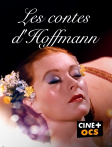 CINÉ Cinéma - Les contes d'Hoffmann