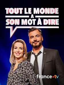 france.tv - Tout le monde a son mot à dire