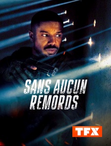 TFX - Sans aucun remords