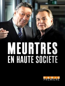 Paris Première - Meurtres en haute société : la vieille dame et...