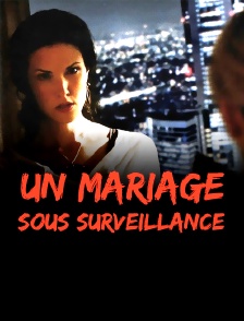 Un mariage sous surveillance