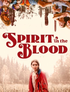 Spirit in the Blood
