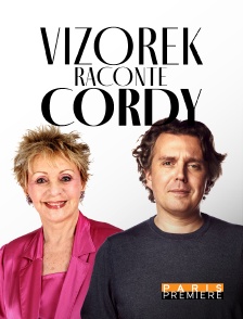 Paris Première - Vizorek raconte Cordy