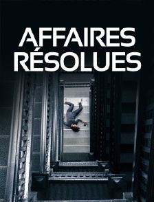 Affaires résolues