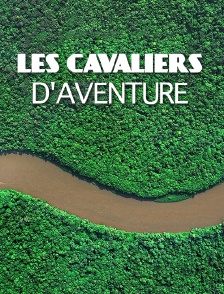 Les cavaliers d'aventure