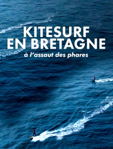 Kitesurf en Bretagne, à l'assaut des phares