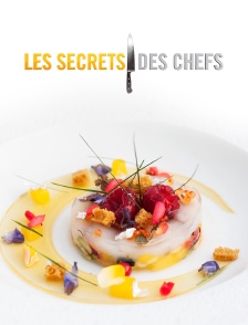 Les secrets des chefs