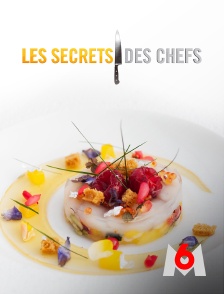 M6 - Les secrets des chefs