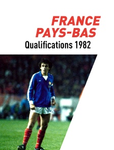 Football - France / Pays-Bas