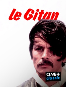 CINE+ Classic - Le Gitan