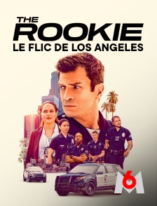 M6 - The Rookie : le flic de Los Angeles