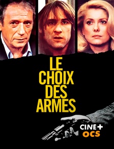 CINÉ Cinéma - Le choix des armes