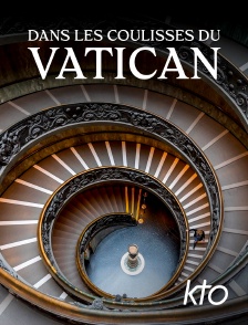 KTO - Dans les coulisses du Vatican