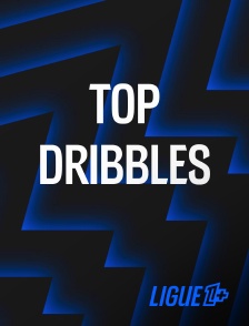 Ligue 1+ - Top dribbles