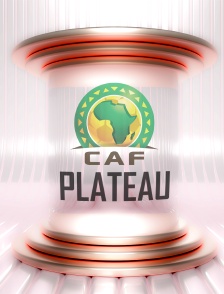 Plateau de la CAN