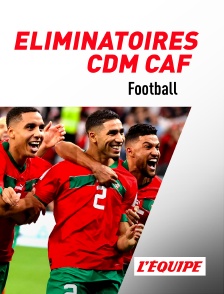 Football : Eliminatoires de la Coupe du monde CAF