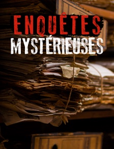 Enquêtes mystérieuses