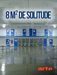 Arte - 8m2 de solitude : Une prison de haute sécurité aux USA