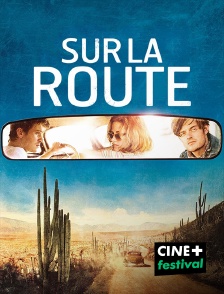 CINE+ Festival - Sur la route en replay