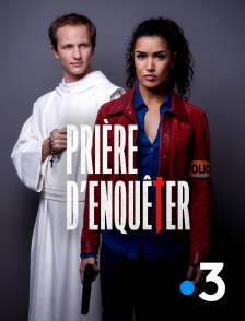 France 3 - Prière d'enquêter