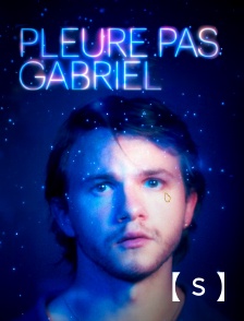 France TV Séries - Pleure pas Gabriel