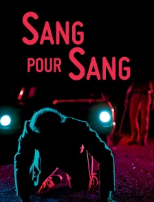 Sang pour sang