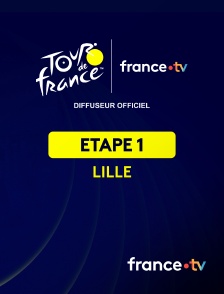 france.tv - Cyclisme - Tour de France 2025 : étape 1 (Lille Métropole / Lille Métropole)