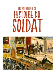 Les aventures de "Histoire du Soldat"