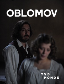 TV5MONDE - Oblomov