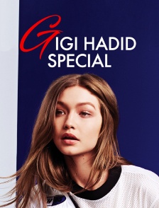 Gigi Hadid Special