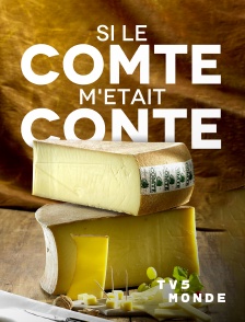 TV5MONDE - Si le comté m'était conté...